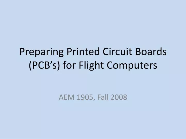 preparing printed circuit boards pcb s for flight computers