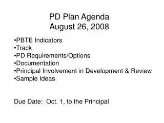 PD Plan Agenda August 26, 2008