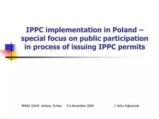 IPPC implementation in Poland – special focus on public participation in process of issuing IPPC permits