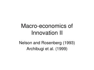 Macro-economics of Innovation II