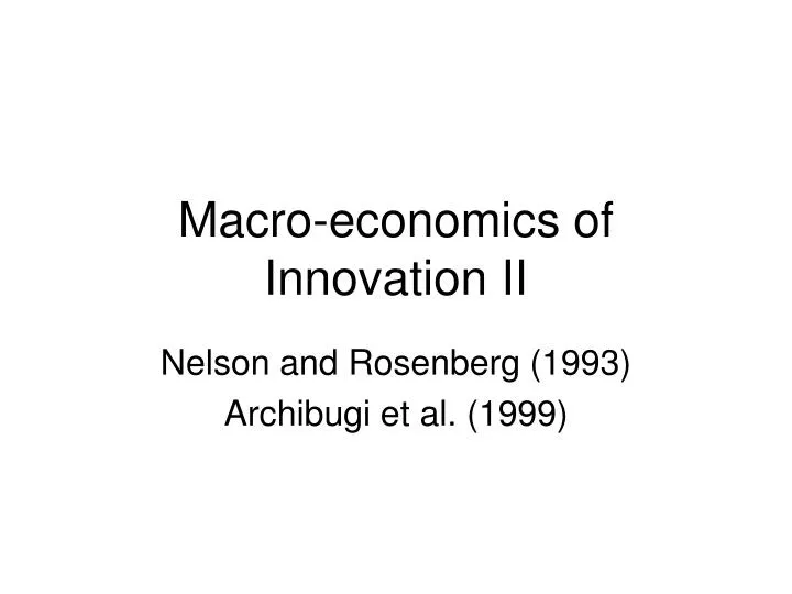 macro economics of innovation ii