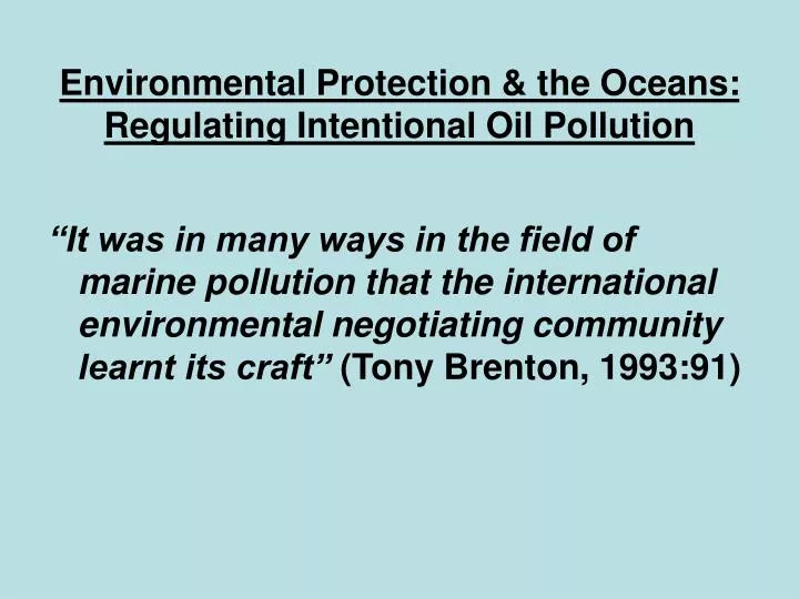 environmental protection the oceans regulating intentional oil pollution