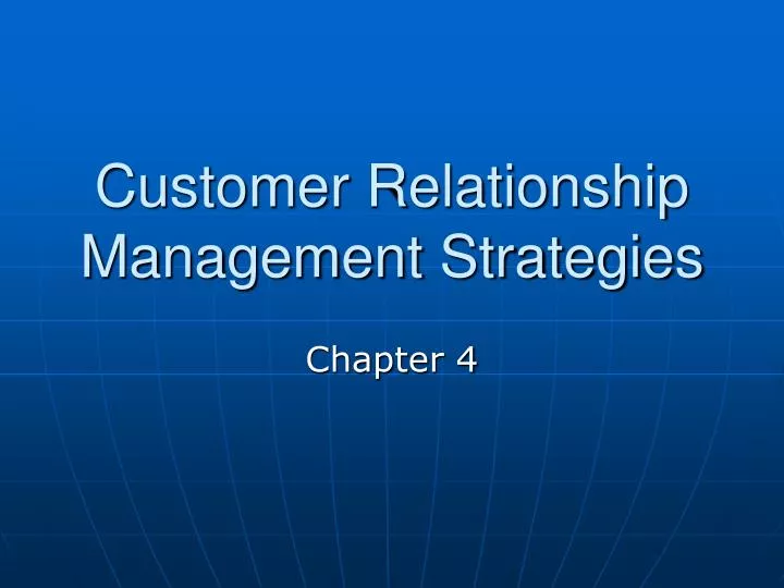 PPT - Customer Relationship Management Strategies PowerPoint ...