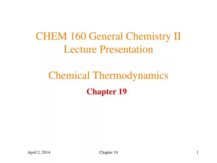 chem 160 general chemistry ii lecture presentation chemical thermodynamics