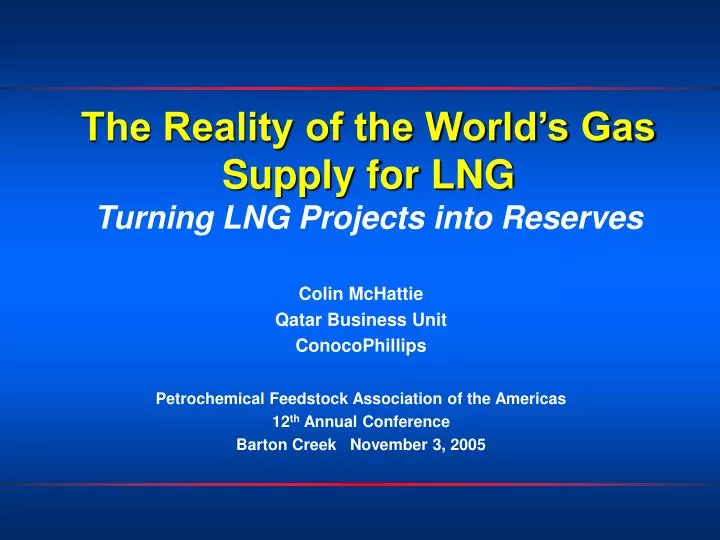 the reality of the world s gas supply for lng turning lng projects into reserves
