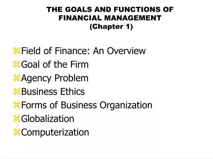 the goals and functions of financial management chapter 1