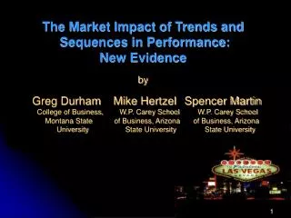 The Market Impact of Trends and Sequences in Performance: New Evidence by 		Greg Durham	Mike Hertzel	Spencer Martin
