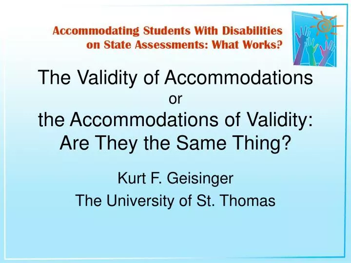 the validity of accommodations or the accommodations of validity are they the same thing