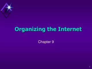 Organizing the Internet