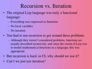 Recursion vs. Iteration