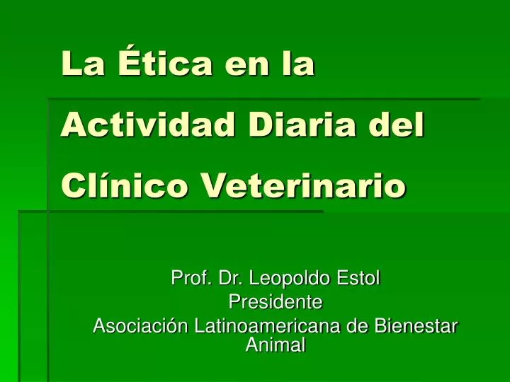 prof dr leopoldo estol presidente asociaci n latinoamericana de bienestar animal
