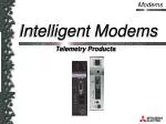 Intelligent Modems: Features, Applications, and Installations for Telemetry - slide 1