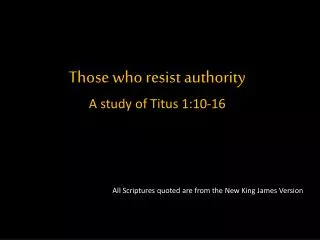 Those who resist authority
