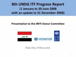 8th UNDG ITF Progress Report ( 1 January to 30 June 2008 with an update to 31 December 2008)