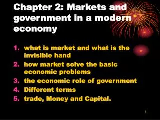 Chapter 2: Markets and government in a modern economy