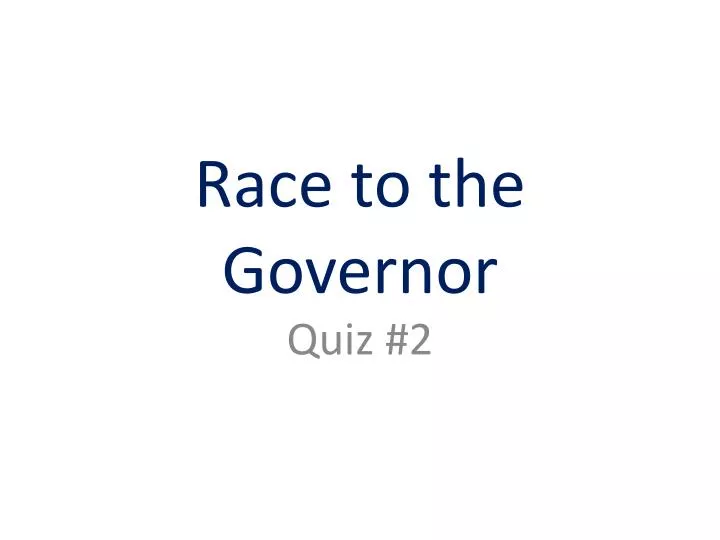 race to the governor