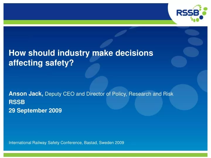 how should industry make decisions affecting safety