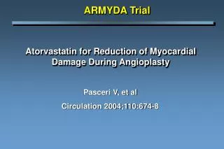 Atorvastatin for Reduction of Myocardial Damage During Angioplasty