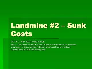 Landmine #2 – Sunk Costs