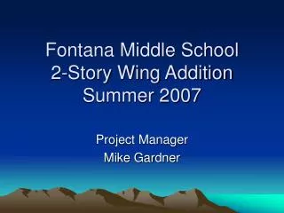 Fontana Middle School 2-Story Wing Addition Summer 2007