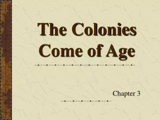 The Colonies Come of Age