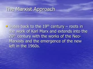 The Marxist Approach