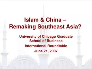 Islam &amp; China – Remaking Southeast Asia?