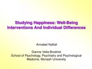 Studying Happiness: Well-Being Interventions And Individual Differences