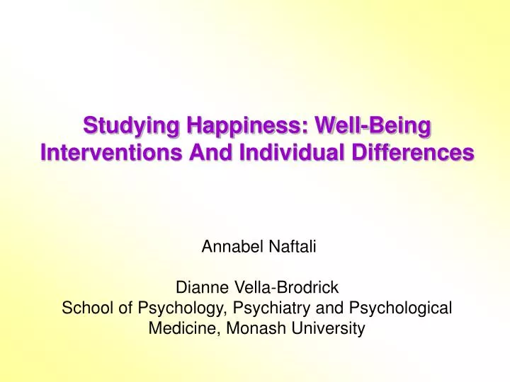studying happiness well being interventions and individual differences