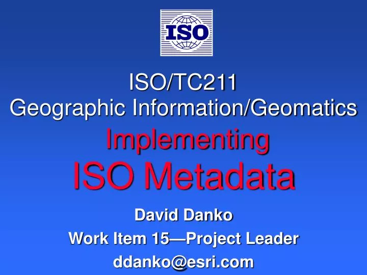 iso tc211 geographic information geomatics implementing iso metadata