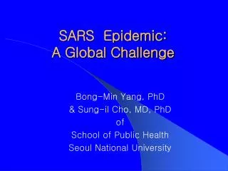 SARS Epidemic: A Global Challenge
