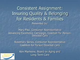 Consistent Assignment: Insuring Quality &amp; Belonging for Residents &amp; Families