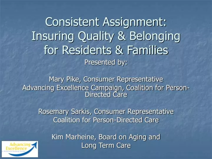 consistent assignment insuring quality belonging for residents families