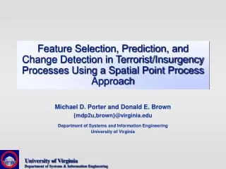 Feature Selection, Prediction, and Change Detection in Terrorist/Insurgency Processes Using a Spatial Point Process Appr