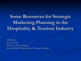 Some Resources for Strategic Marketing Planning in the Hospitality &amp; Tourism Industry