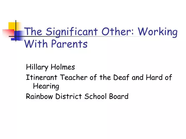 the significant other working with parents