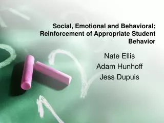 Social, Emotional and Behavioral; Reinforcement of Appropriate Student Behavior