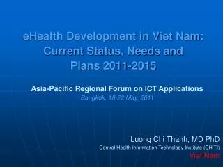 eHealth Development in Viet Nam: Current Status, Needs and Plans 2011-2015