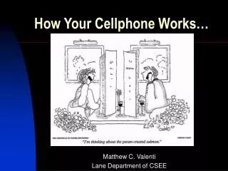 How Your Cellphone Works…