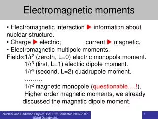 Electromagnetic moments