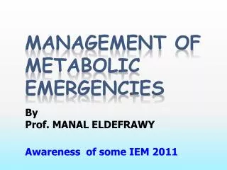 Management of Metabolic Emergencies