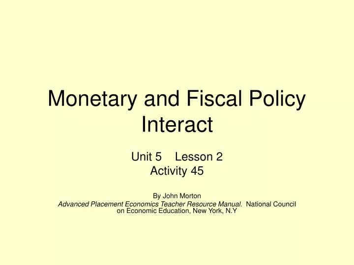 monetary and fiscal policy interact