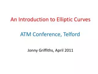 An Introduction to Elliptic Curves