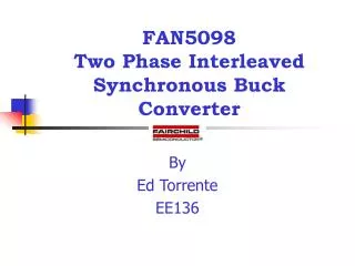 FAN5098 Two Phase Interleaved Synchronous Buck Converter