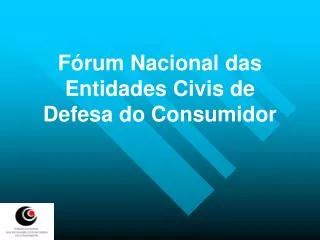 Fórum Nacional das Entidades Civis de Defesa do Consumidor
