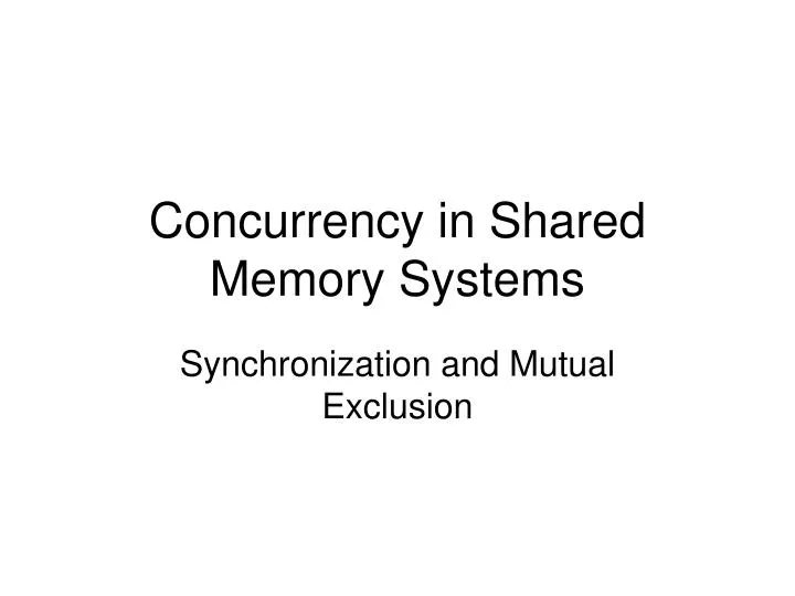 concurrency in shared memory systems