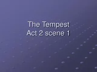 The Tempest Act 2 scene 1