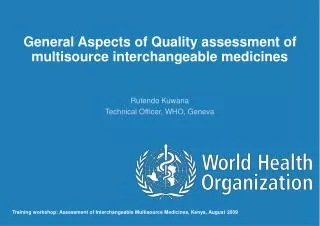 General Aspects of Quality assessment of multisource interchangeable medicines