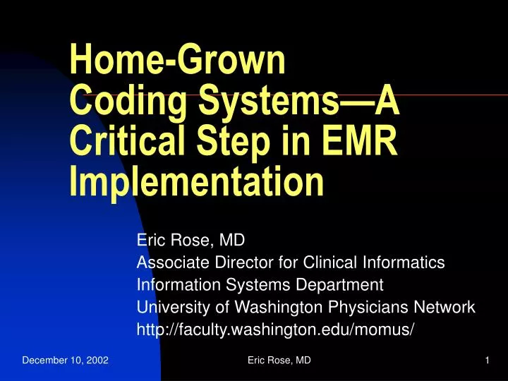 home grown coding systems a critical step in emr implementation