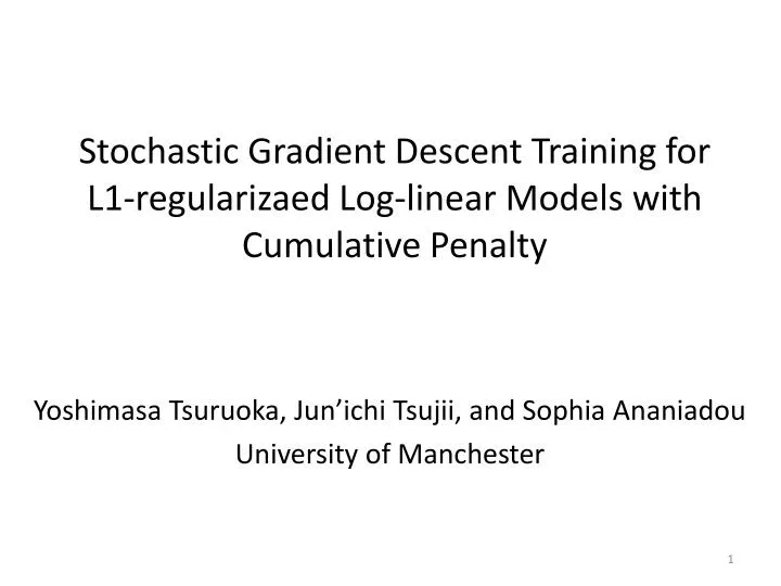 stochastic gradient descent training for l1 regularizaed log linear models with cumulative penalty